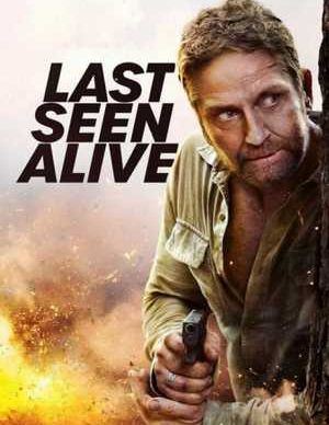 دانلود فیلم آخرین باری که زنده دیده شد Last Seen Alive