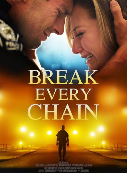 دانلود فیلم رهایی از هر بند Break Every Chain